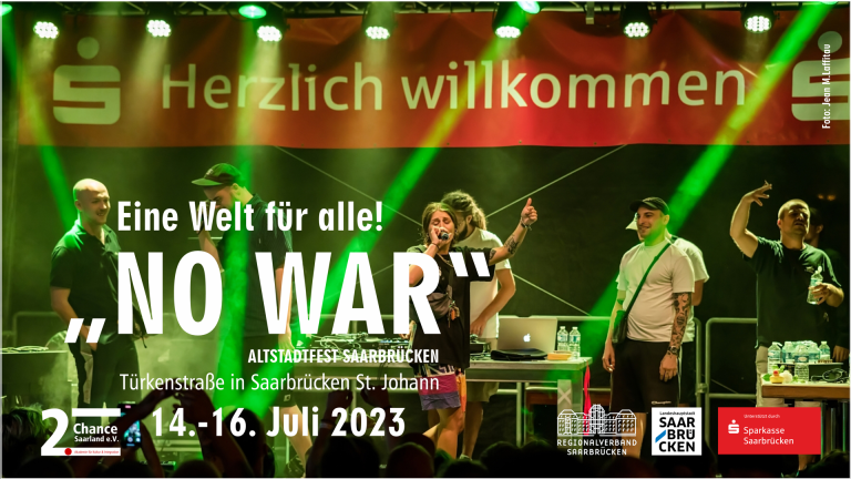 Read more about the article “NO WAR” – Eine Welt für alle! | Altstadtfest Saarbrücken